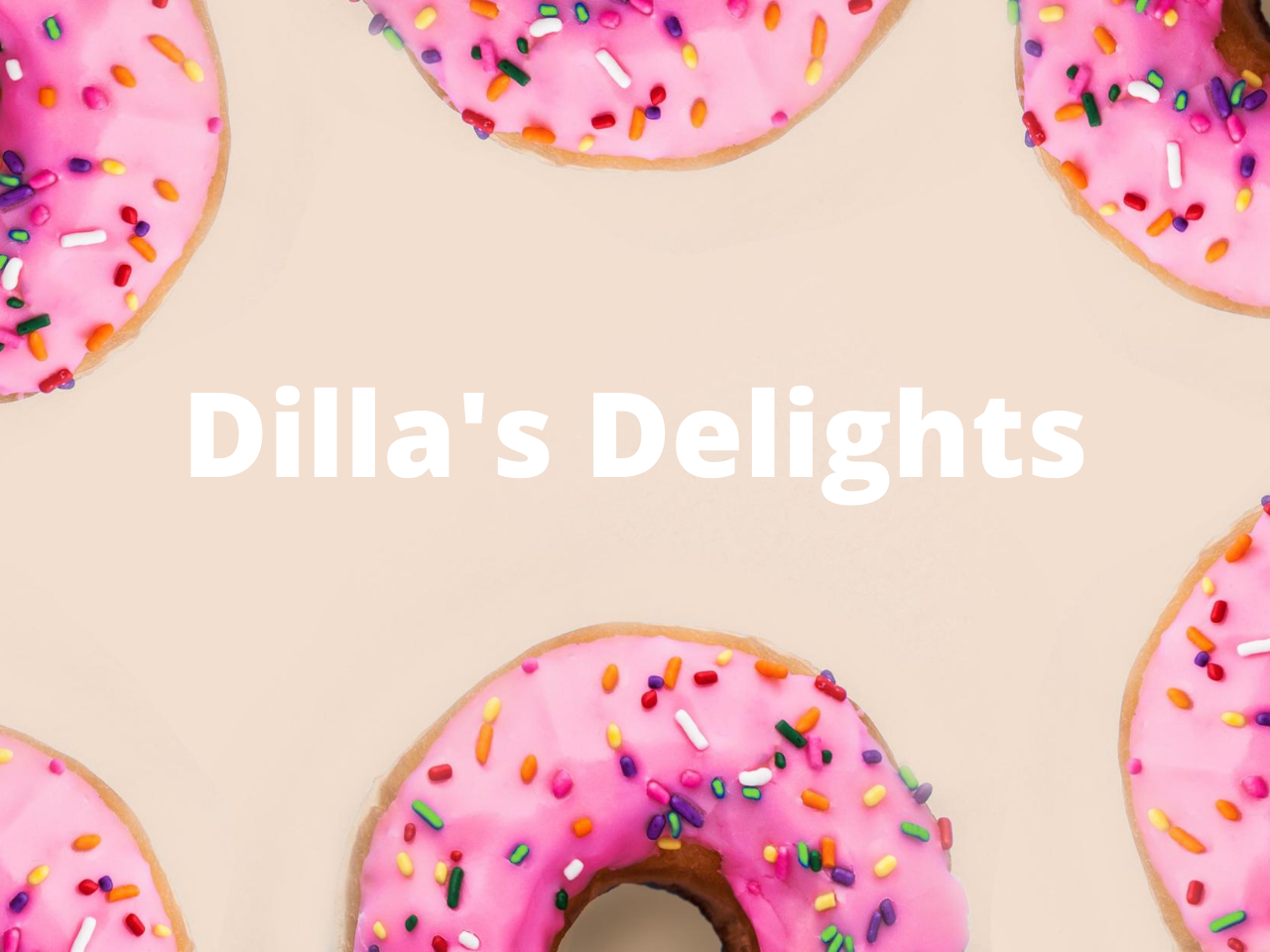 Dilla's Delights